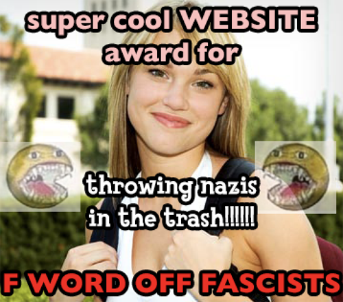 super cool website award for: throwing nazis in the trash! f-word off fascists!