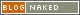 blog naked
