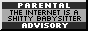 parental advisory: the internet is a shitty babysitter