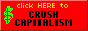 click here to crush capitalism!