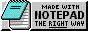 made in notepad - the right way!