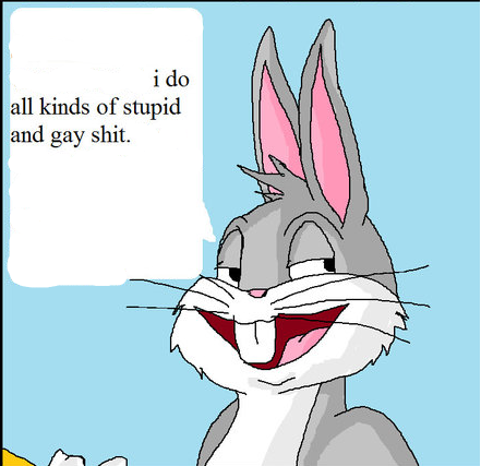 bugs bunny drawn shittily in M.S.Paint in a panel from the webcomic Tails gets Trolled saying 'i do all kinds of stupid and gay shit'