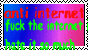 anti internet... fuck the internet i hate it so much... (this is a joke stamp)