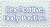 sex positive, body positive!